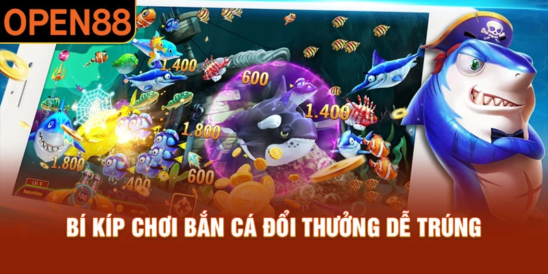 Bật m&iacute; b&iacute; k&iacute;p ph&aacute; đảo game bắn c&aacute; Open88&nbsp;
